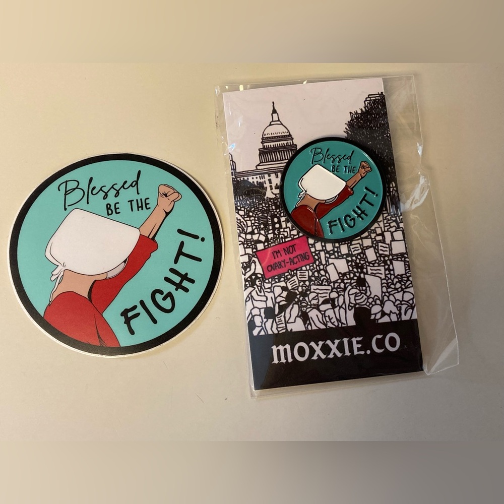 Handmaid's Tale Blessed be the Fight Sticker & Enamel Pin Women's Rights Protest